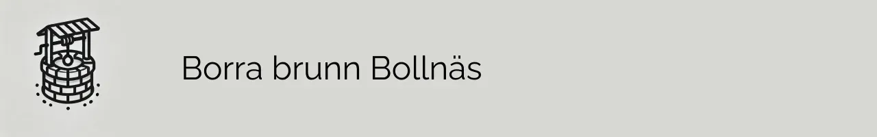 Borra brunn Bollnäs